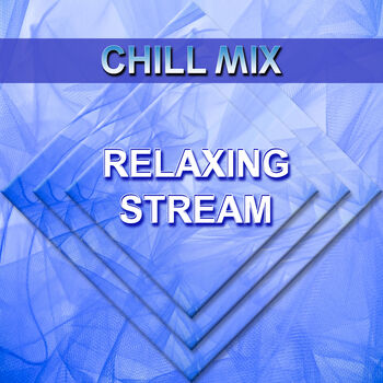 Relaxing Stream