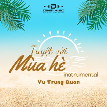 Mùa Hè Tuyệt Vời (instrumental)