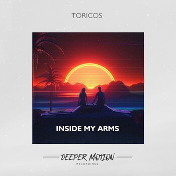 Inside My Arms (Original Mix)