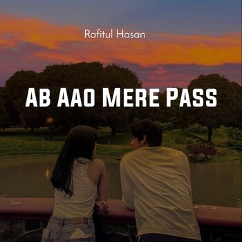 Ab Aao Mere Pass