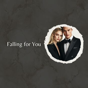 Falling for You