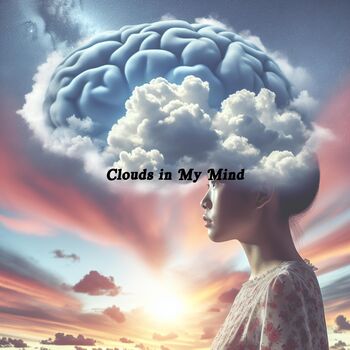 Clouds in My Mind