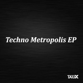 Techno Metropolis EP