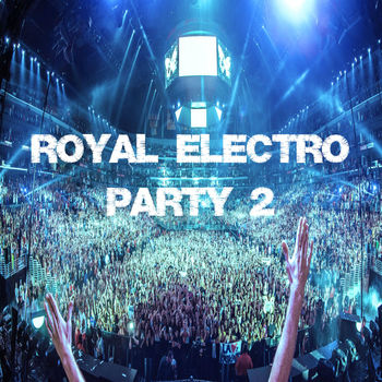 Royal Electro Party 2