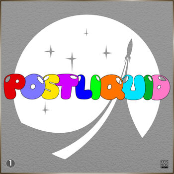 Postliquid LP Part 1