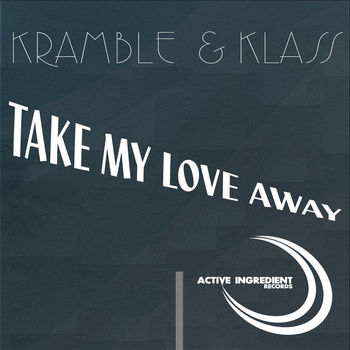 Take My Love Away