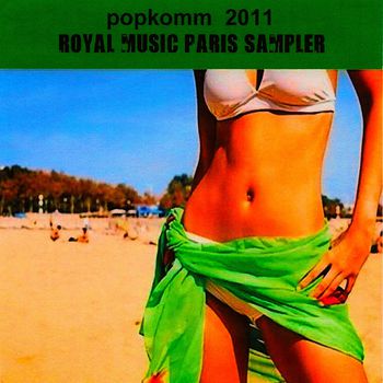 Royal Music Paris Popkomm Sampler 2011 Volume 1