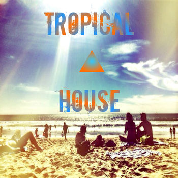 Tropical House