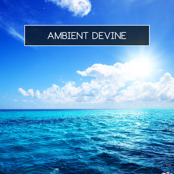 Ambient Devine