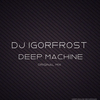 Deep Machine