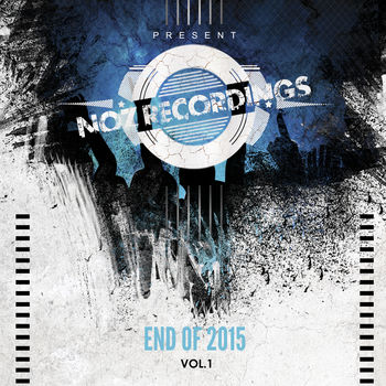 Noz Recordings, End of 2015 Vol.1