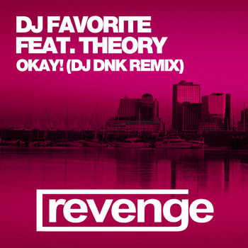 Okay! (DJ Dnk Remix)