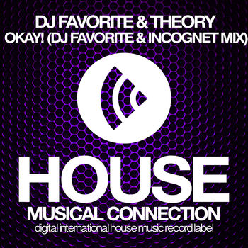 Okay! (DJ Favorite & Incognet Remix)