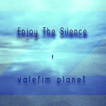 Enjoy the Silence