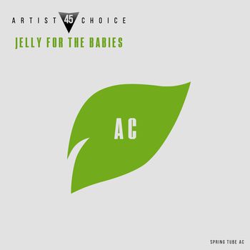 Artist Choice 045. Jelly For The Babies