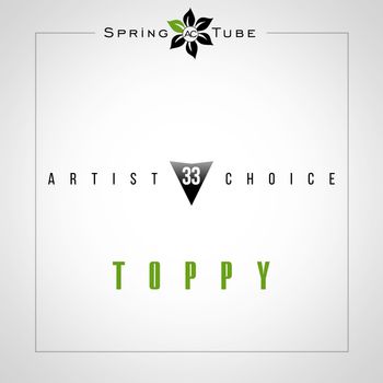 Artist Choice 033. Toppy