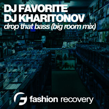 Drop That Bass (Big Room Mix)