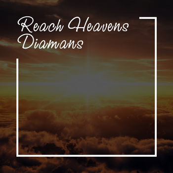 Reach Heavens