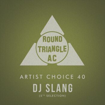 Artist Choice 40: DJ Slang (5th Selection)