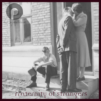 Fraternity Of Strangers