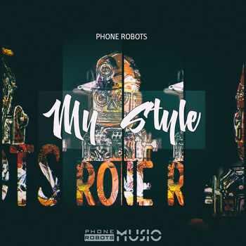 My Style (R_Robot edit)